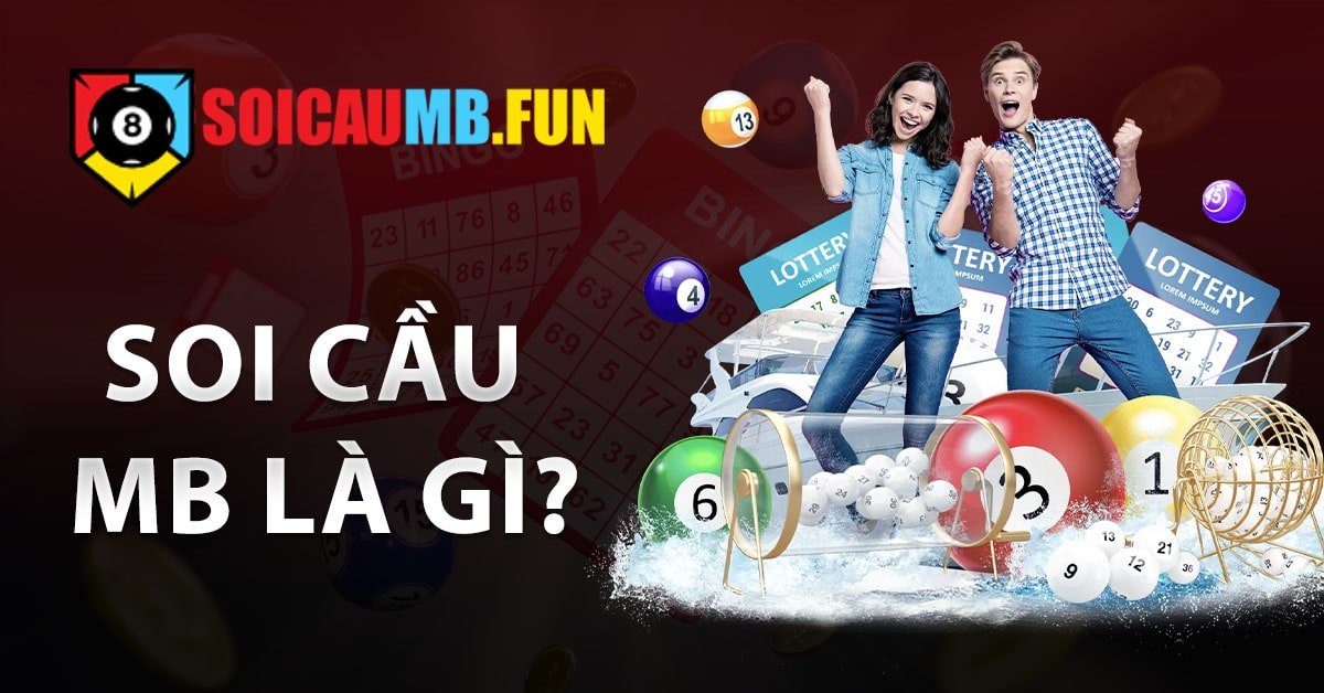 Soi cầu mb là gì?